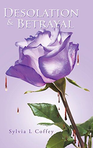 Desolation & Betrayal [Hardcover]