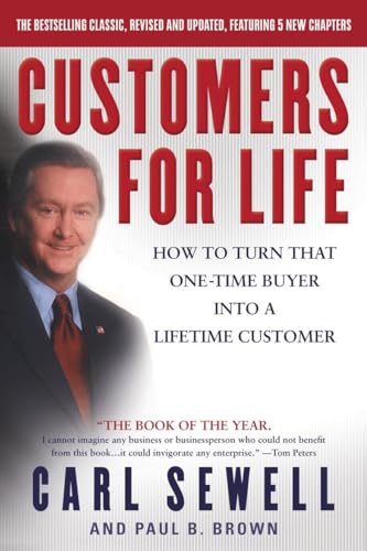 Customers for Life How to Turn That One-Time Buyer Into a Lifetime Customer [Paperback]