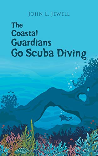 Coastal Guardians Go Scuba Diving [Paperback]