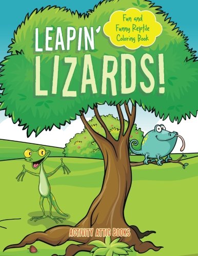Leapin' Lizards Fun and Funny Reptile Coloring Book [Paperback]