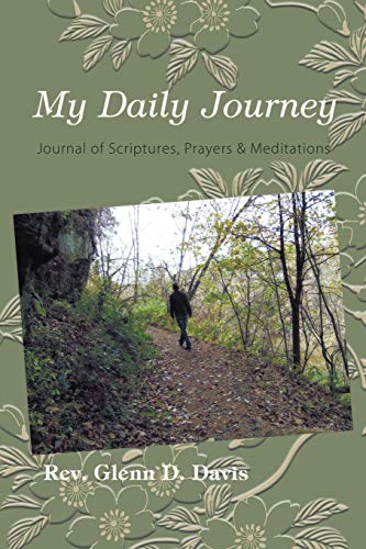 My Daily Journey Journal Of Scriptures, Prayers & Meditations [Paperback]