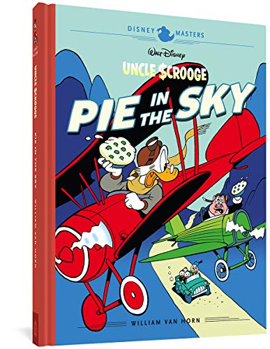 Walt Disney's Uncle Scrooge Pie in the Sky Disney Masters Vol. 18 [Hardcover]
