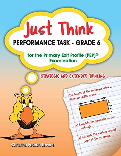 Just Think Performance Task - Grade 6 for the Primary Exit Profile Examination  [Paperback]