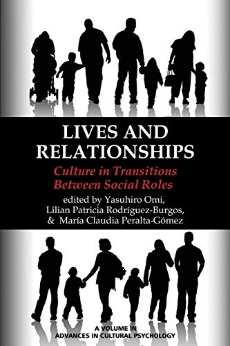 Lives And Relationships Culture In Transitions Between Social Roles (advances I [Paperback]