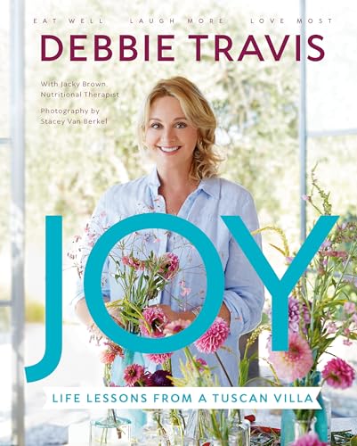Joy Life Lessons from a Tuscan Villa [Hardcover]
