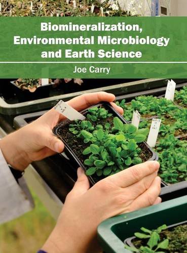 Biomineralization, Environmental Microbiology and Earth science [Hardcover]