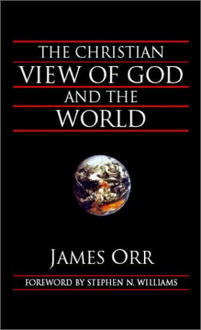 Christian View of God and the World [Hardcover]
