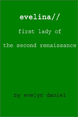 Evelina  First Lady of the Second Renaissance [Paperback]