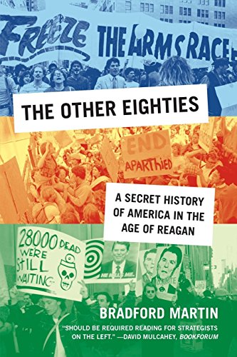 The Other Eighties A Secret History of America in the Age of Reagan [Paperback]