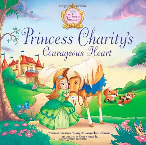 Princess Charity's Courageous Heart [Hardcover]