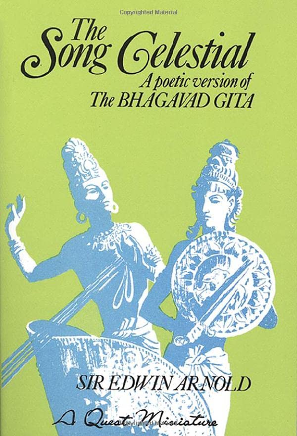 The Song Celestial A Poetic Version of the Bhagavad Gita [Novelty book]