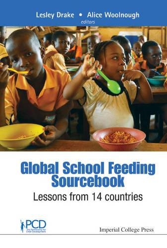 Global School Feeding Sourcebook Lessons From 14 Countries [Hardcover]