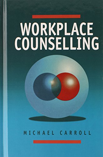 Workplace Counselling A Systematic Approach to Employee Care [Hardcover]