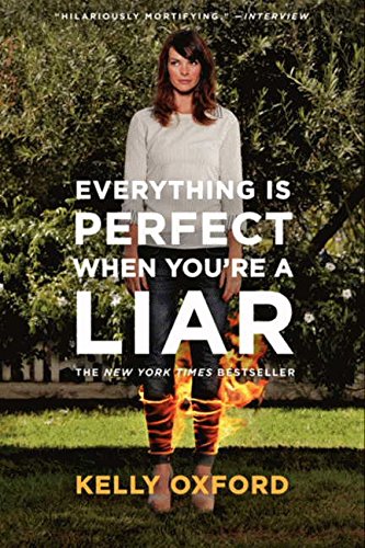 Everything Is Perfect When You're a Liar [Paperback]