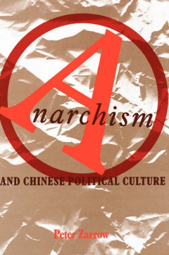 Anarchism and Chinese Political Culture [Hardcover]