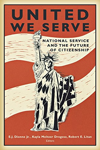 United We Serve National Service and the Future of Citizenship [Paperback]