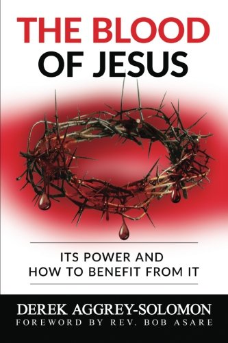 The Blood Of Jesus Its Power And  How  To Benefit From It [Paperback]