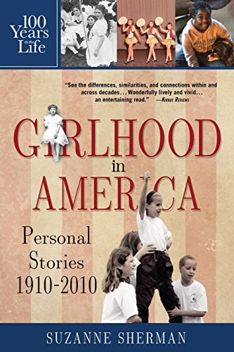 100 Years In The Life Of An American Girl True Stories 1910 - 2010 [Paperback]