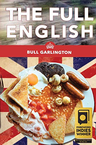 Full English  A Chicago Family's Trip Across the U. K. on a Bus, with Beans [Paperback]