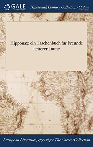 Hipponax  Ein Taschenbuch Fur Freunde Heiterer Laune [Hardcover]