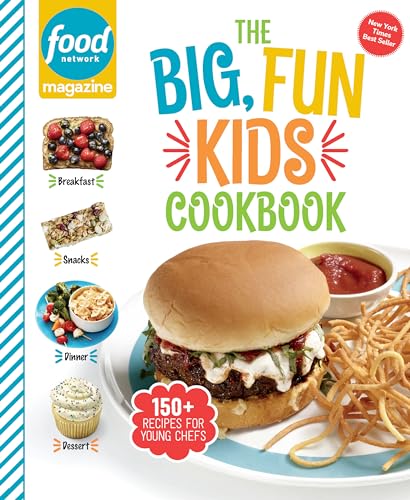 Food Network Magazine The Big, Fun Kids Cookbook 150+ Recipes for Young Chefs [Hardcover]