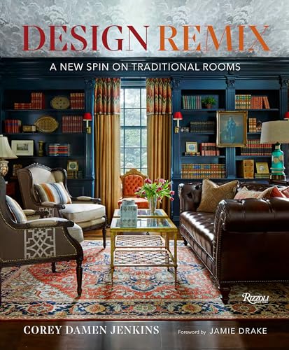 Design Remix: A New Spin on Traditional Rooms [Hardcover]