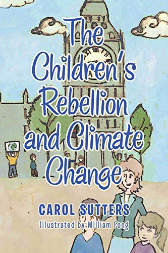 Children's Rebellion And Climate Change [Paperback]