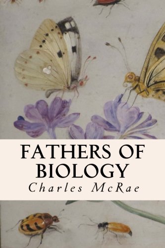 Fathers Of Biology [Paperback]