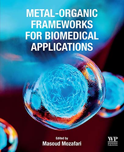 Metal-Organic Frameworks for Biomedical Applications [Paperback]