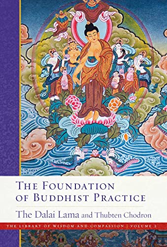 The Foundation of Buddhist Practice [Paperback]