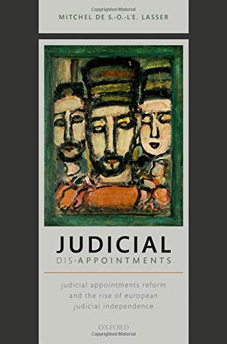 Judicial Dis-Appointments Judicial Appointments Reform and the Rise of European [Hardcover]