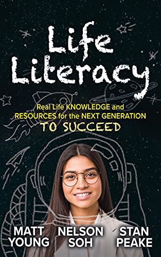 Life Literacy Real Life Knowledge and Resources for the Next Generation to Succ [Paperback]