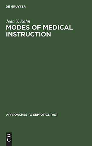 Modes of Medical Instruction  A Semiotic Comparison of Textbooks of Medicine an [Hardcover]