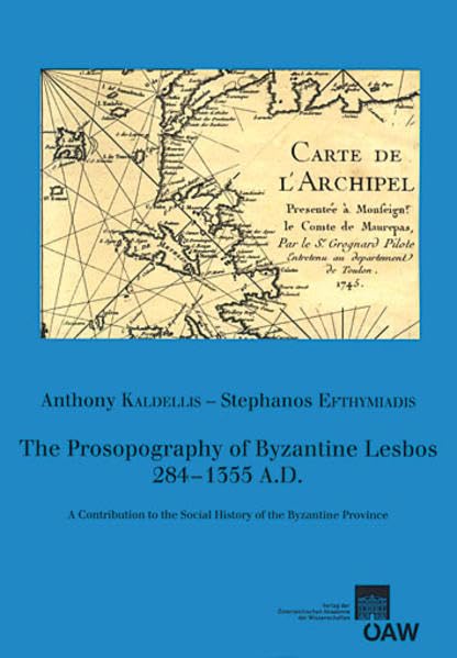 The Prosopography of Byzantine Lesbos, 284-1355 A.D. A Contribution to the Soci [Paperback]