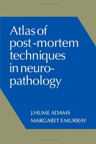 Atlas of Post-Mortem Techniques in Neuropathology [Paperback]