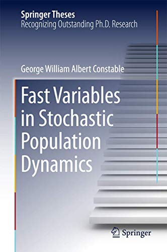 Fast Variables in Stochastic Population Dynamics [Hardcover]