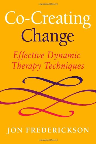 Co-Creating Change Effective Dynamic Therapy Techniques [Paperback]