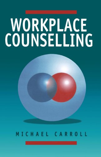 Workplace Counselling A Systematic Approach to Employee Care [Paperback]