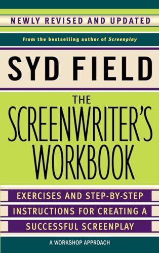 The Screenwriter's Workbook Exercises and Step-by-Step Instructions for Creatin [Paperback]