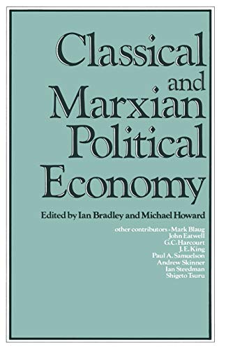 Classical and Marxian Political Economy Essays in Honour of Ronald L. Meek [Paperback]