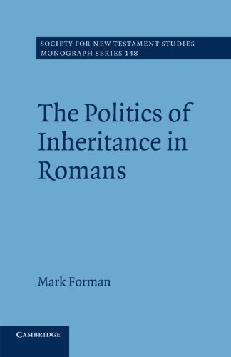 The Politics of Inheritance in Romans [Paperback]