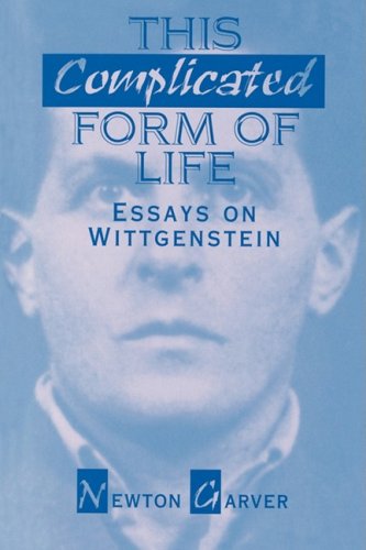 This Complicated Form Of Life Essays On Wittgenstein [Paperback]
