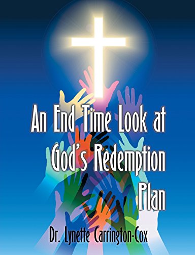 An End Time Look At God's Redemption Plan [Paperback]