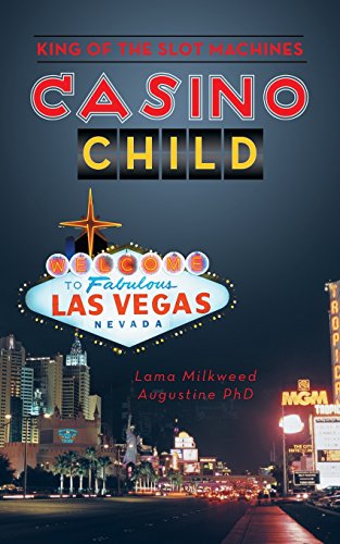 Casino Child  King of the Slot Machines [Paperback]