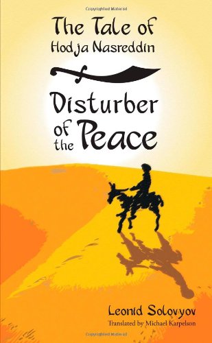 The Tale Of Hodja Nasreddin Disturber Of The Peace [Paperback]