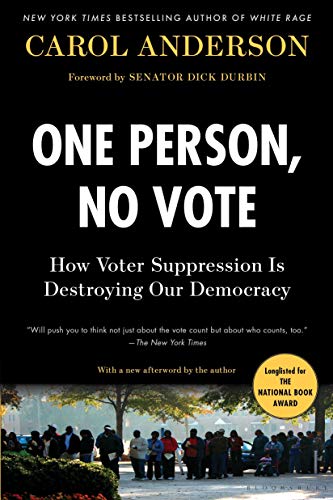 One Person, No Vote How Voter Suppression Is Destroying Our Democracy [Paperback]