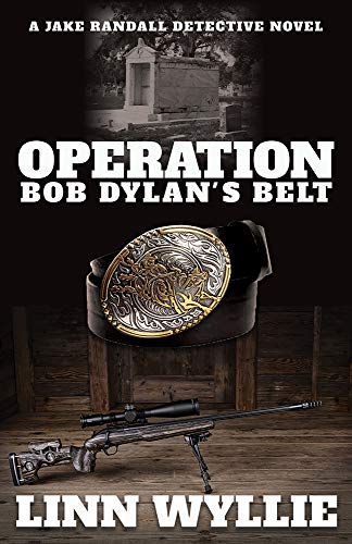 Operation Bob Dylans Belt A Jake Randall Detective Novel [Paperback]