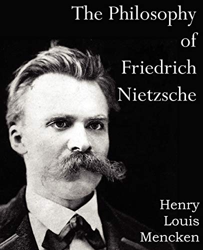 The Philosophy Of  Friedrich Nietzsche [Paperback]