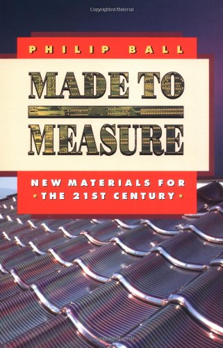 Made to Measure New Materials for the 21st Century [Paperback]