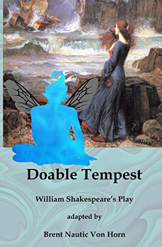 Doable Tempest  William Shakespeare's Play in Do Able Form [Paperback]
